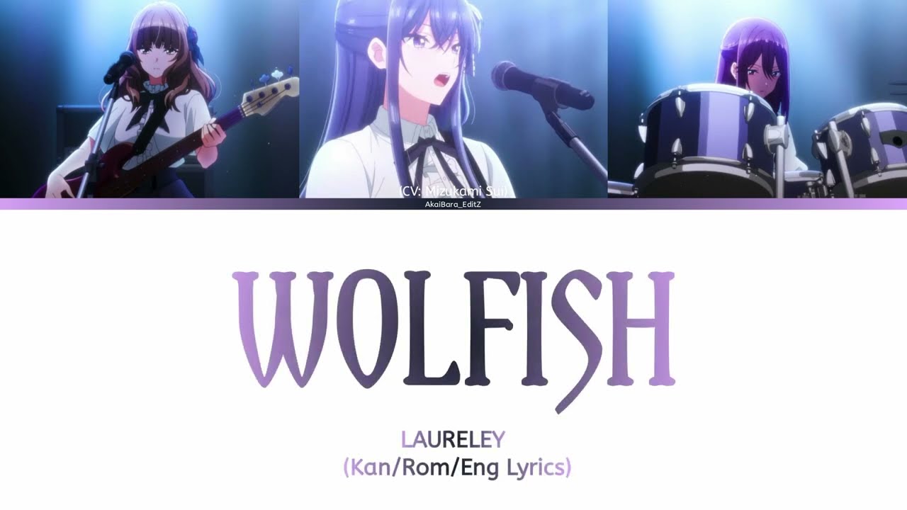 Wolfish - LAURELEY (kan/rom/eng lyrics)