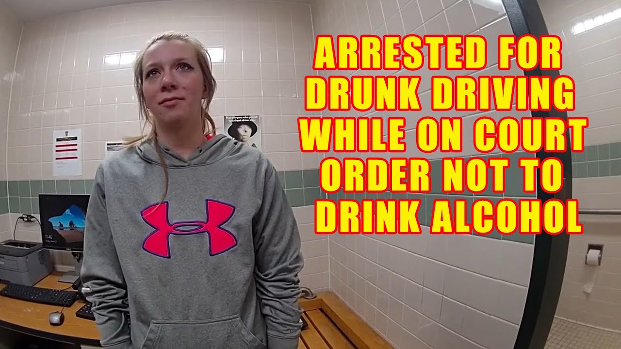 Woman on Court Order Not to Drink is Arrested for Drunk Driving