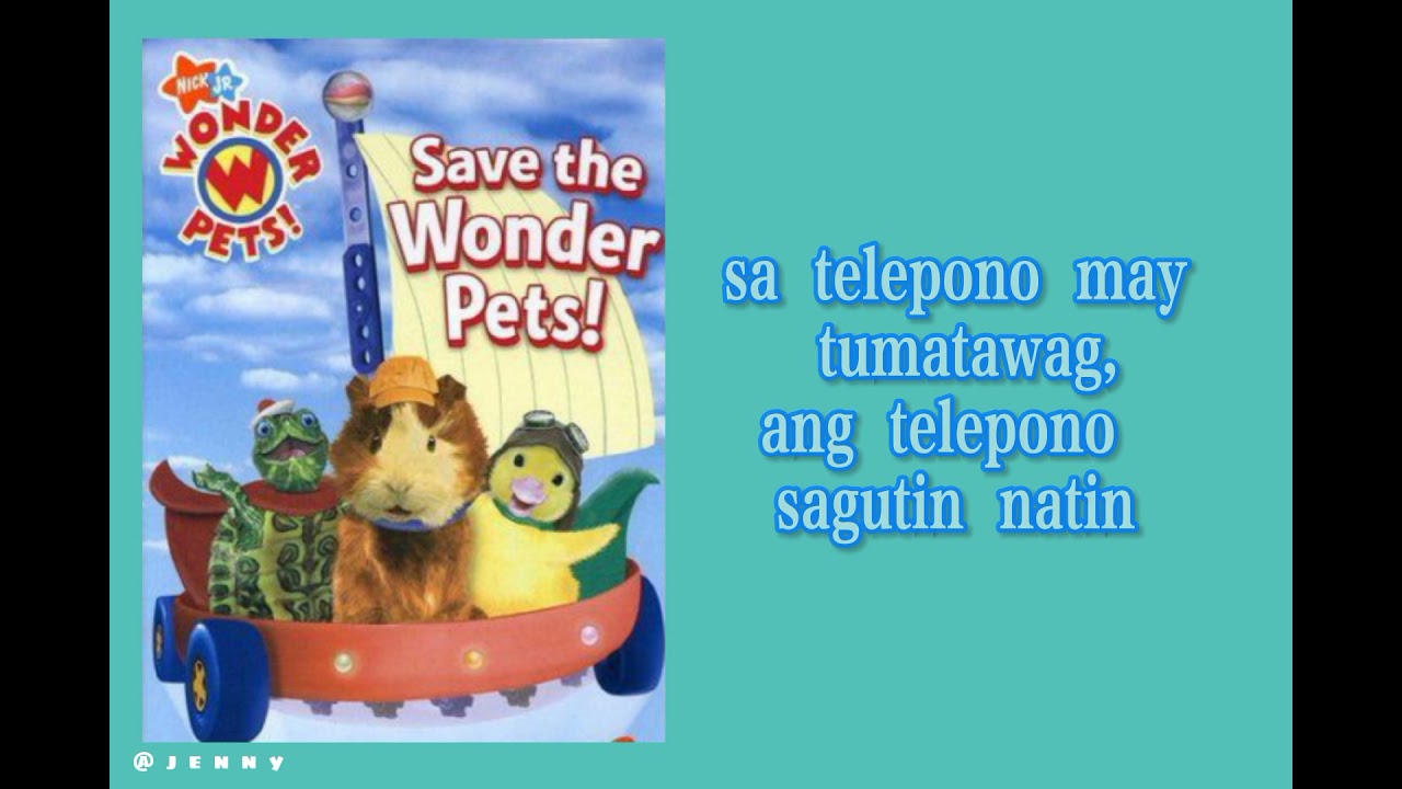 Wonder Pets (theme song) Tagalog Version.