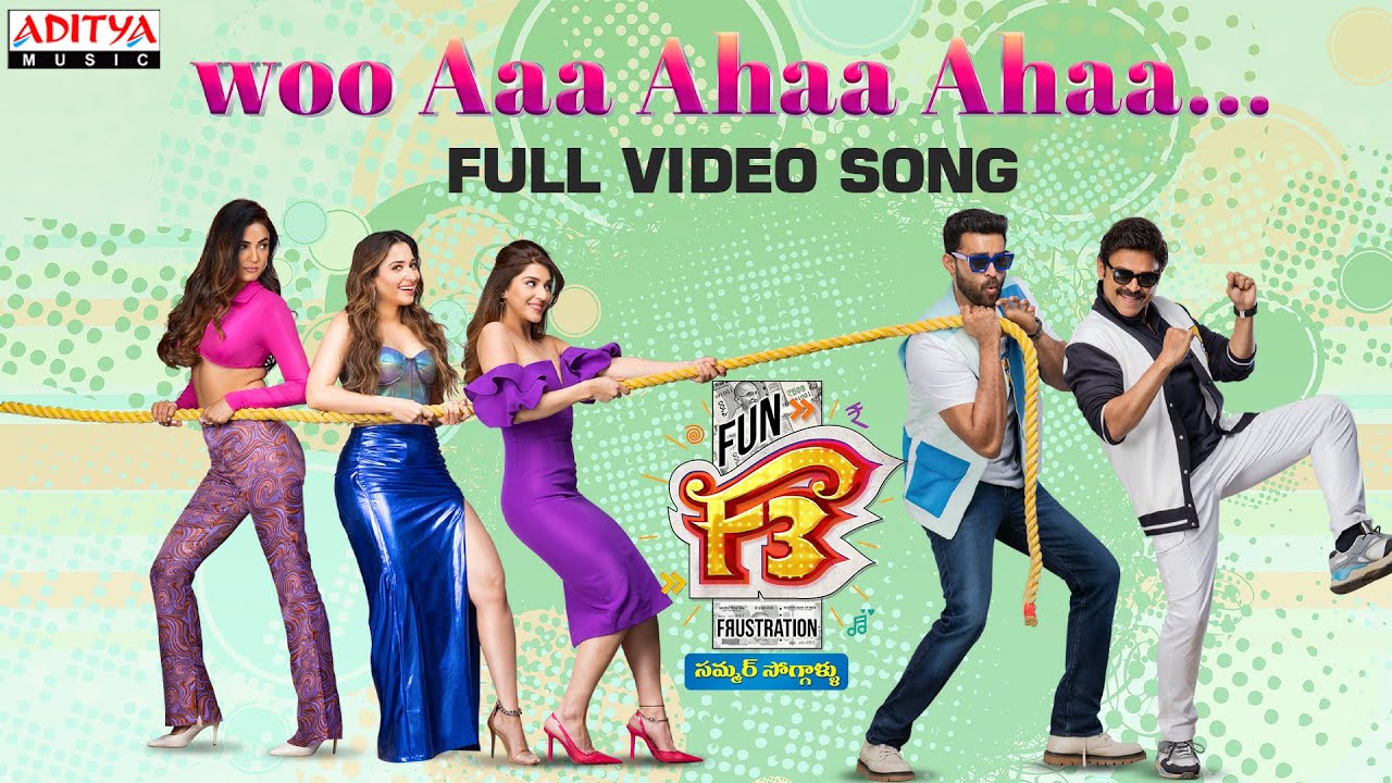 Woo Aa Aha Aha Full Video Song | F3 Songs | Venkatesh, Varun Tej | Anil Ravipudi | DSP | Dil Raju