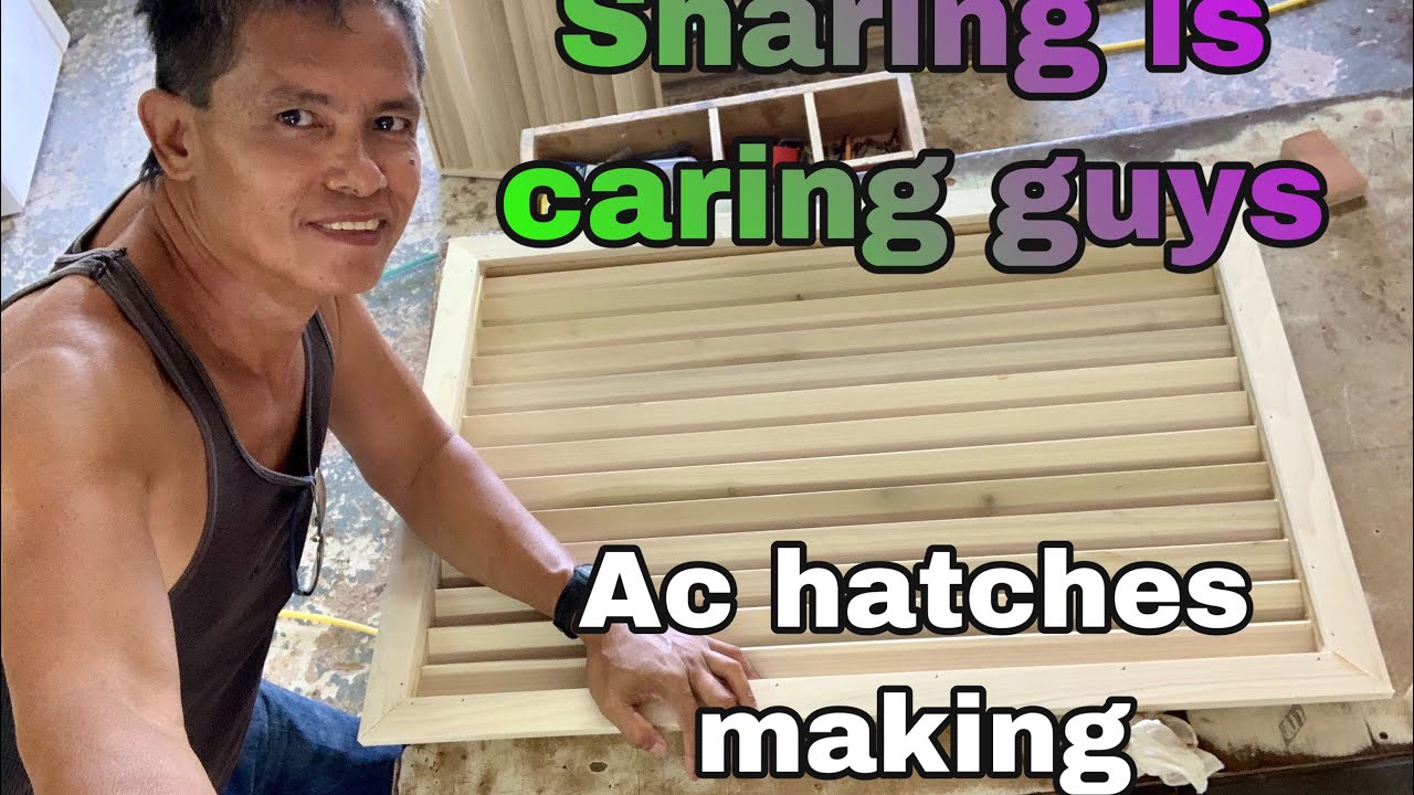 Wooden AC hatches making