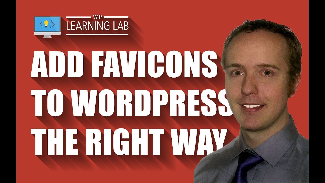 WordPress Favicon - How To Properly Create & Integrate WordPress Favicons | WP Learning Lab