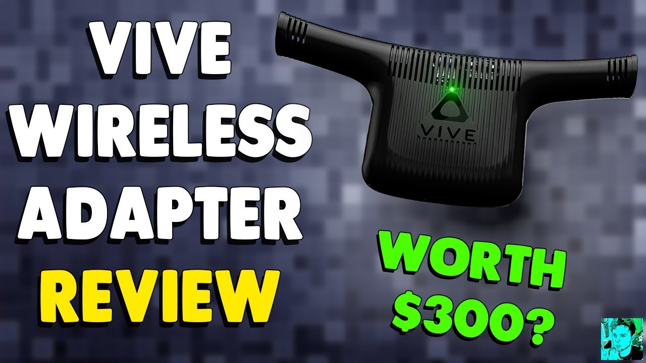 WORTH $300? | HTC Vive Wireless Adapter Review