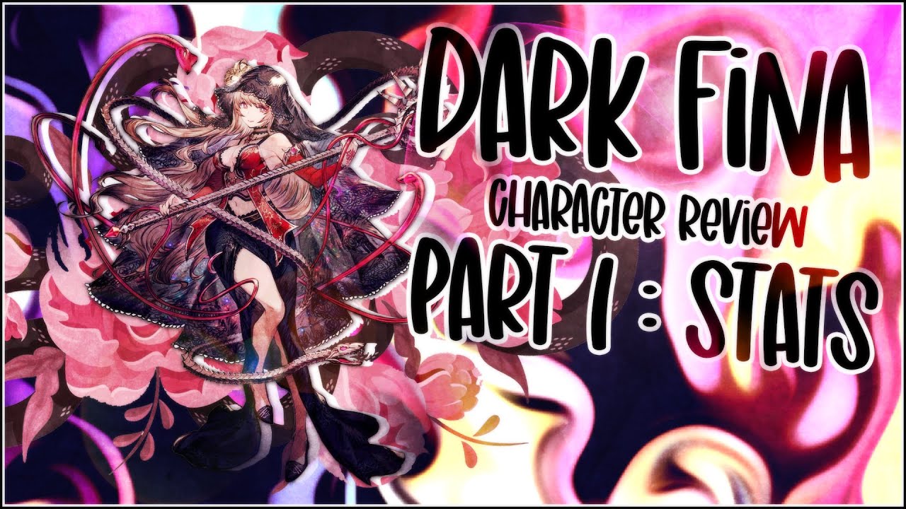 WOTV Dark Fina Character Review Part 1: Stats and Report Card!