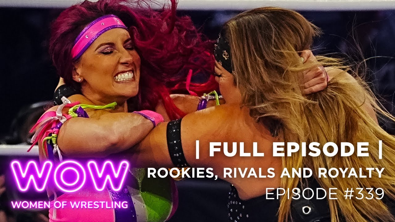 WOW - Women Of Wrestling | Fight It to Prove It: Rookies, Rivals and Royalty FULL EPISODE #wow