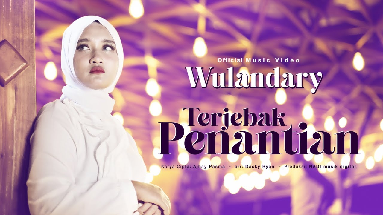 Wulandary - Terjebak Penantian (Official Music Video)