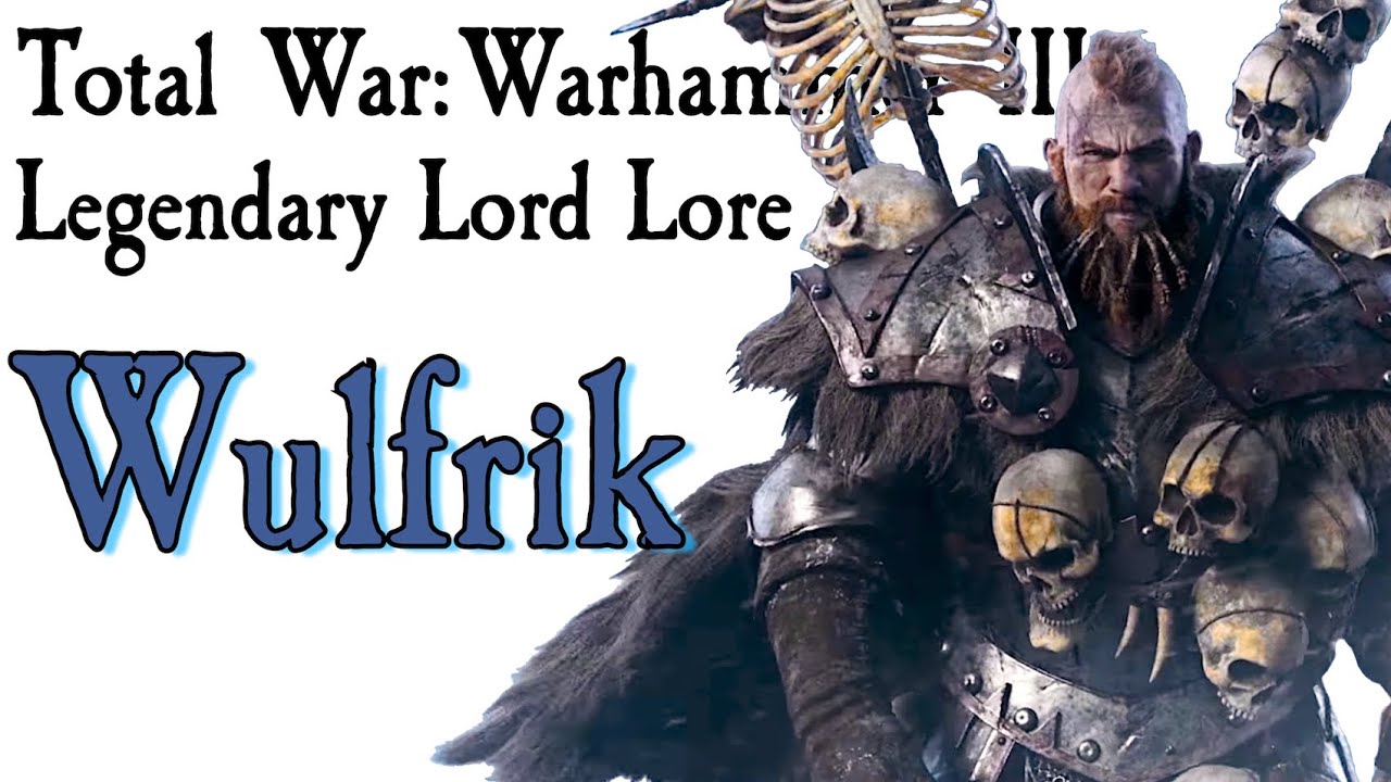 Wulfrik the Wanderer Lore Total War: Warhammer*