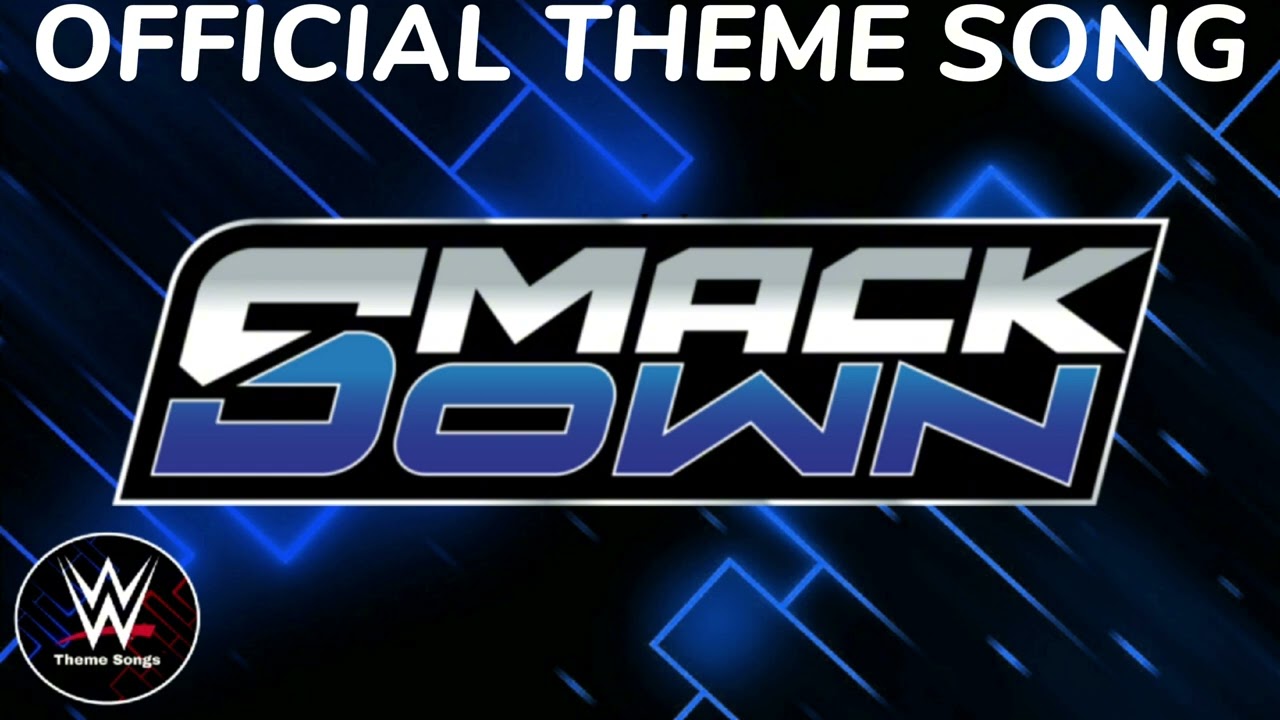 WWE SmackDown Official Theme Song - 