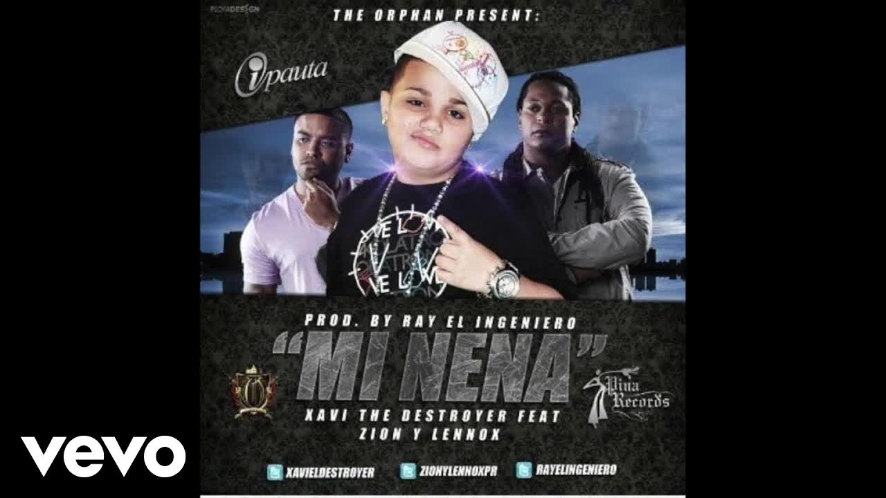 Xavi The Destroyer - Mi Nena (Official Audio) ft. Zion y Lennox