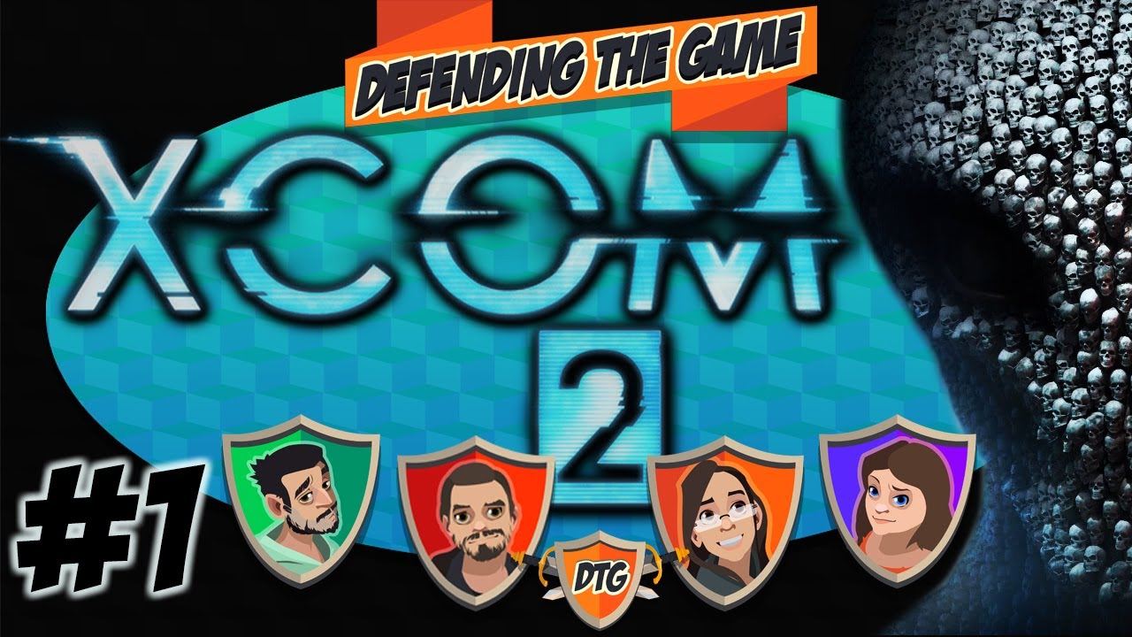XCOM 2 | 4 Player CO-OP Blind | Part 1 - Defending The Game
