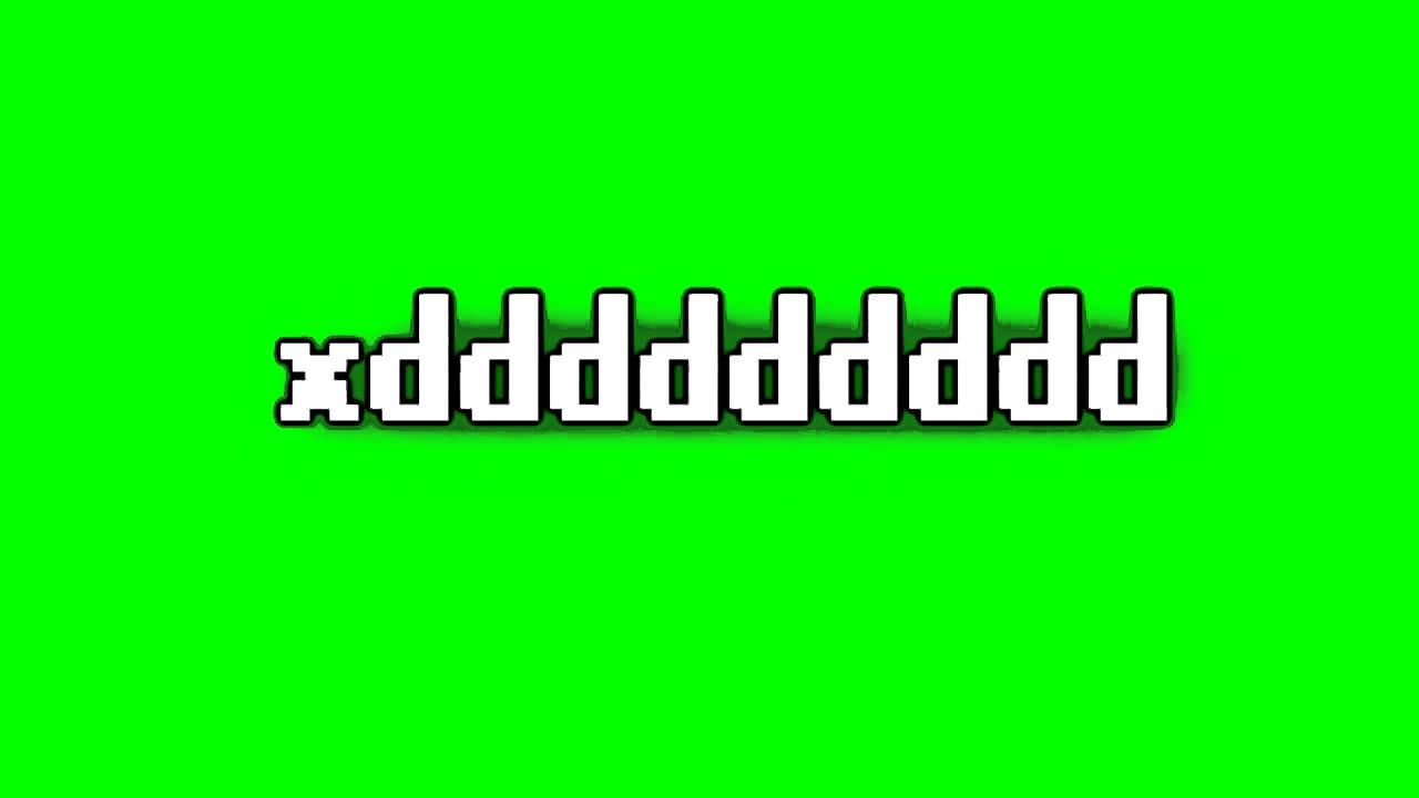 xddddddd sound MLG GREEN SCREEN
