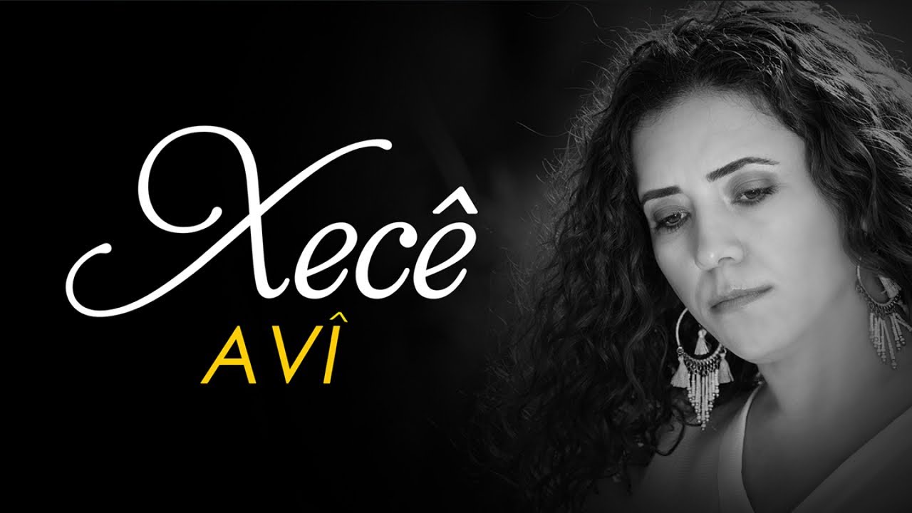 Xecê - Avî - Albûma Ez û Tu 2018