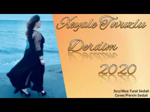 Xeyale Tovuzlu   Derdim 2020 Geceler QapQara Zulmet360p