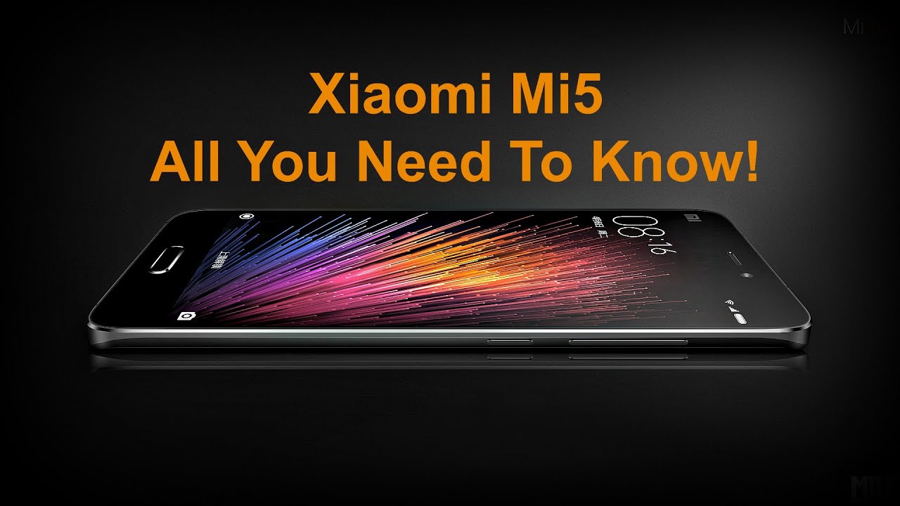 Xiaomi Mi5 - All You Need To Know