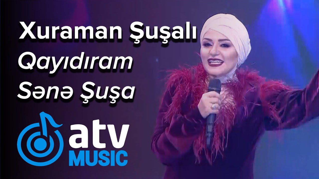 Xuraman Şuşalı - Qayıdıram Sənə Şuşa (7 Canlı)