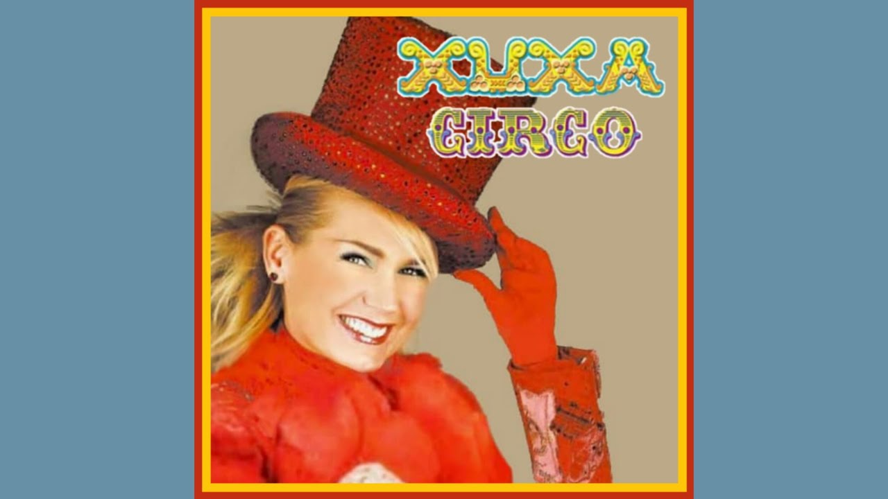 Xuxa - O Grande Rei (2004 - Versão Alongada) (XSPB 5 - Circo)