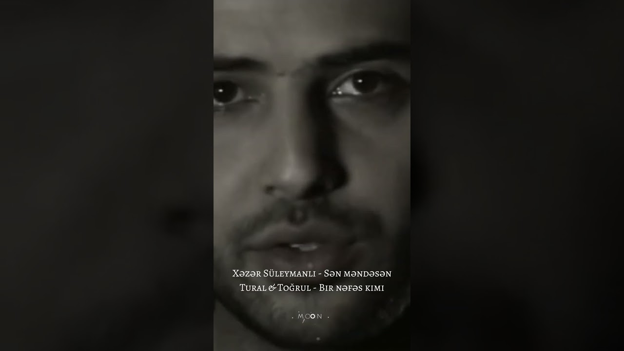 Xəzər Süleymanlı - Sən məndəsən  (Tural & Toğrul - Bir nəfəs kimi)