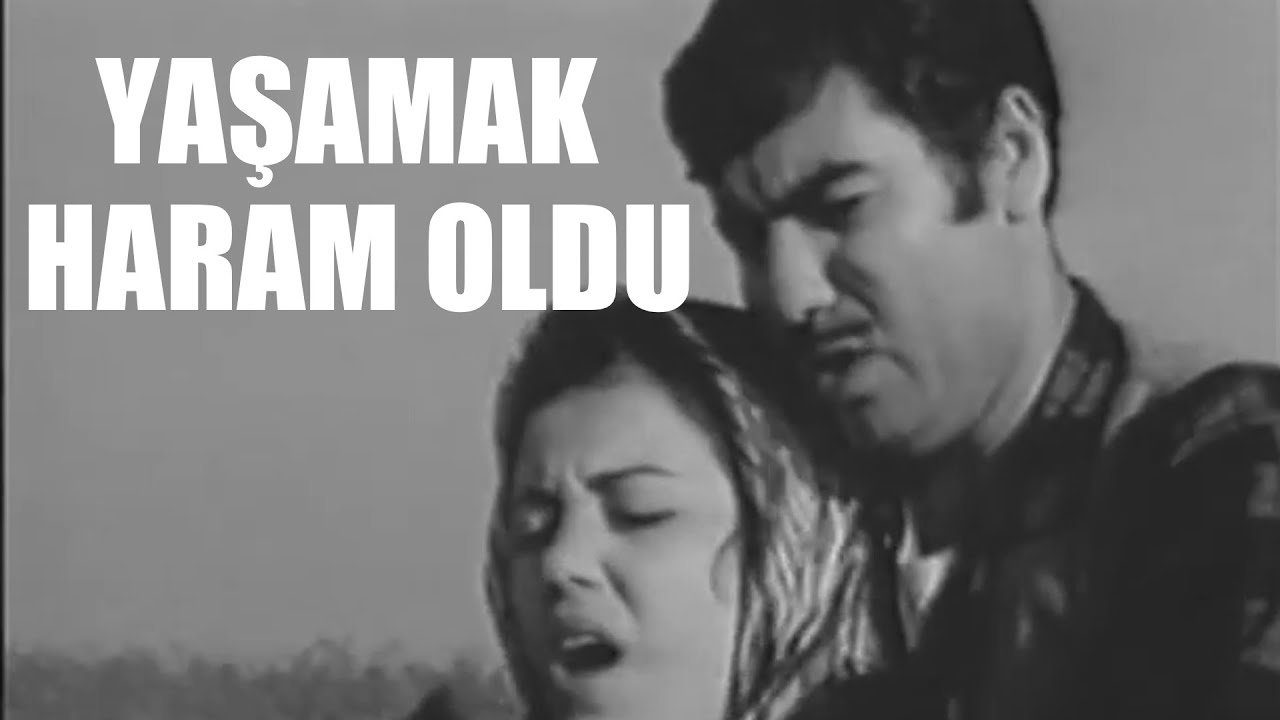Yaşamak Haram Oldu - Eski Türk Filmi Tek Parça
