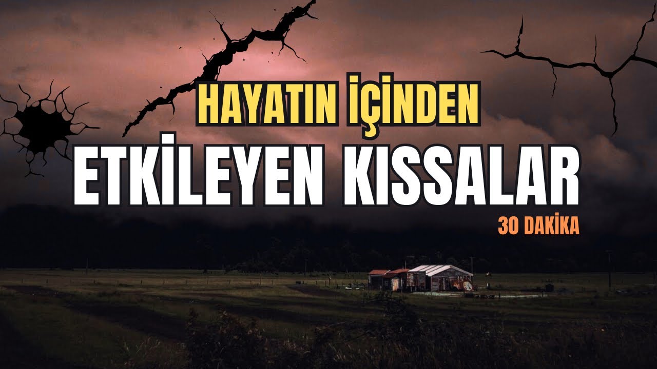 YAŞANMIŞ VE ETKİLEYİCİ 3 KISSA | HİKAYELER - 35.BÖLÜM