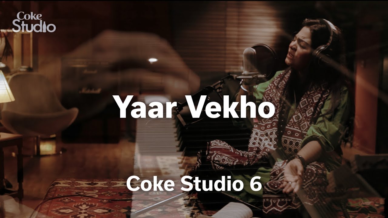 Yaar Vekho | Sanam Marvi | Season 6 | Coke Studio Pakistan | @RohailHyattMusic