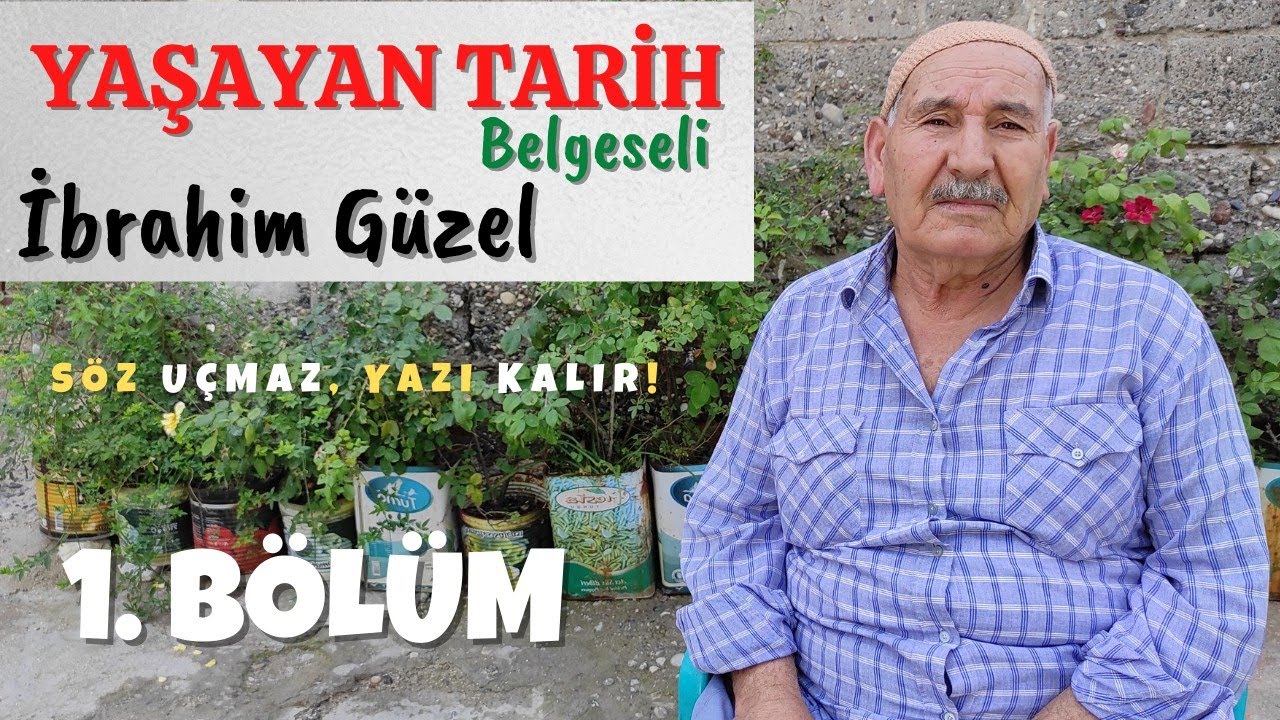 Yaşayan Tarih Belgeseli • 1.Bölüm | İbrahim Güzel @yildizdervis