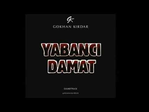 YABANCI DAMAT - GÖKHAN KIRDAR - GARİBİ