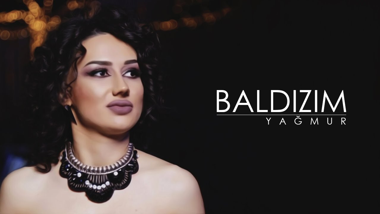 Yagmur - Baldizim