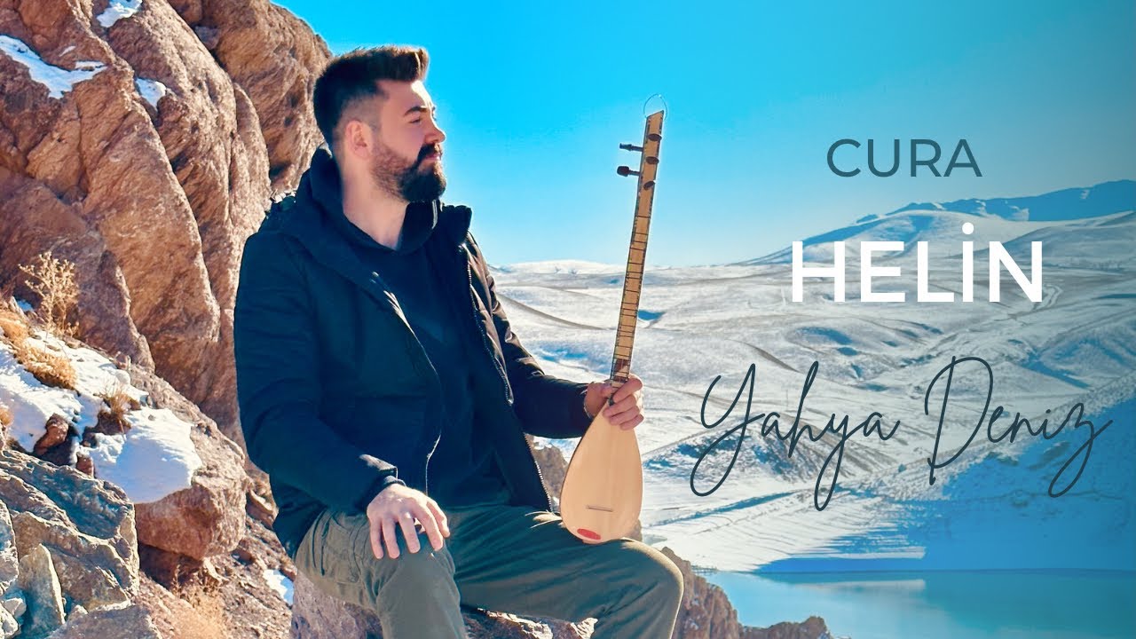 Yahya Deniz | Cura ( Helin ) 2023 #türkü #2023