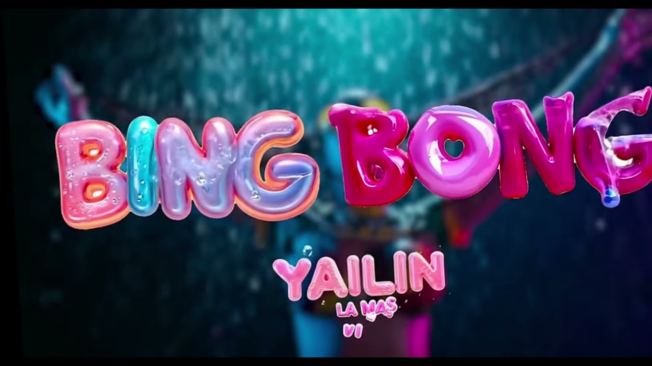 YAILIN LA MAS VIRAL - BING BONG (VERSION LIMPIA-CLEAN VERSION)