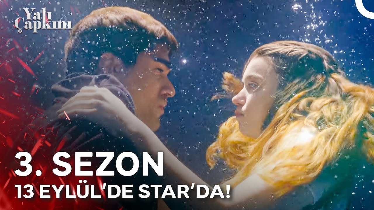 Yalı Çapkını 3. Sezon İlk Teaser | 13 EYLÜL'DE STAR'DA!
