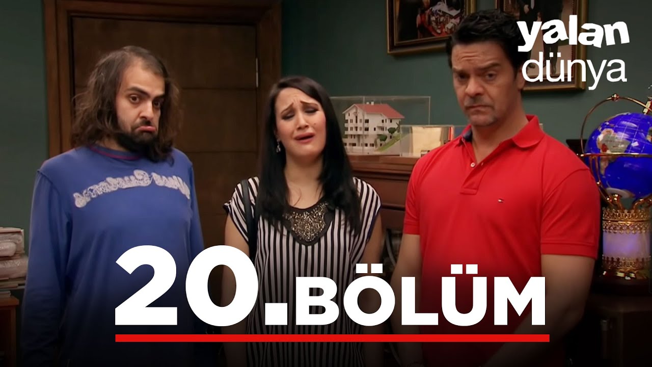 Yalan Dünya 20. Bölüm