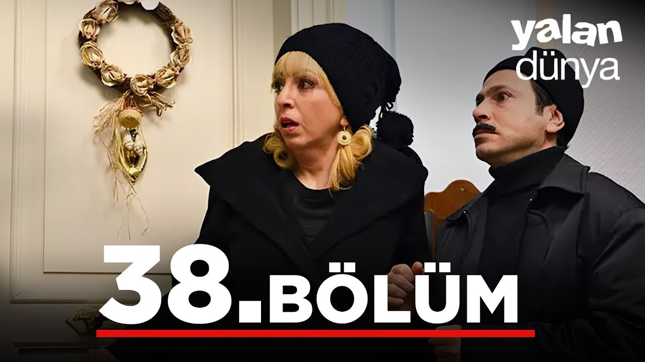 Yalan Dünya 38. Bölüm