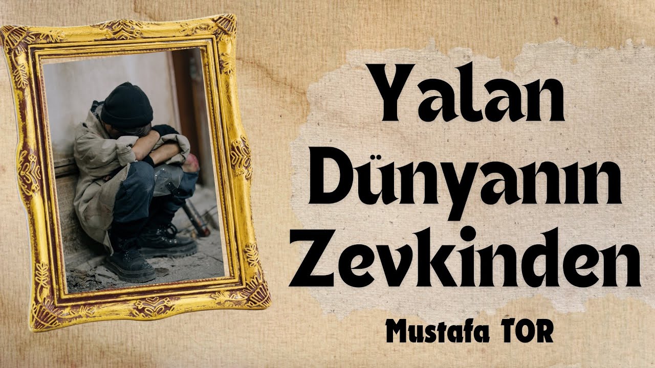 Yalan Dünya'nın Zevkinden