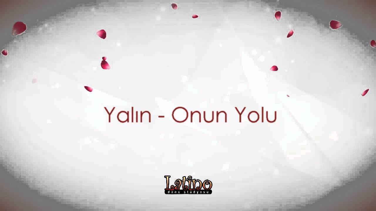 Yalın - Onun Yolu (Türkçe - Vals)