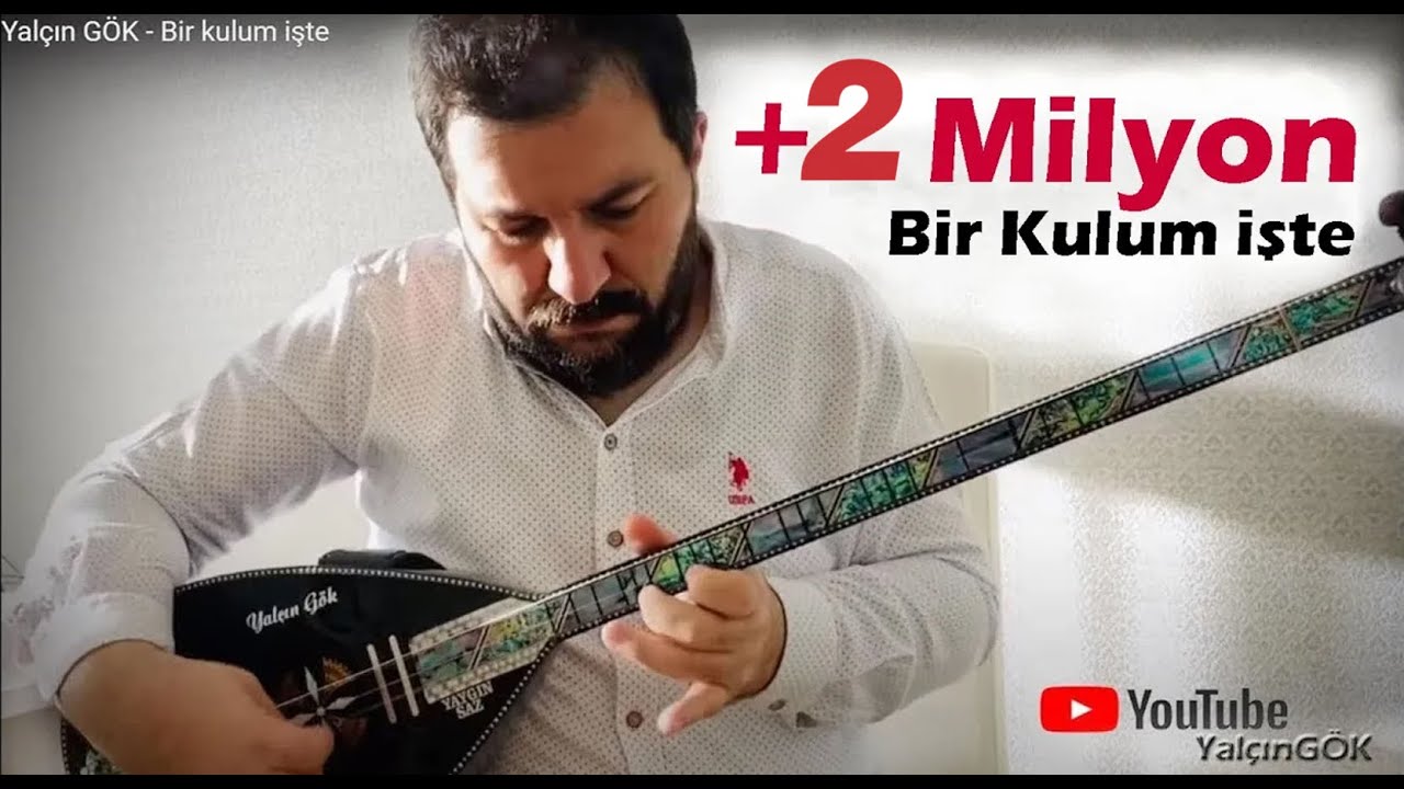 Yalçın GÖK - Bir kulum işte