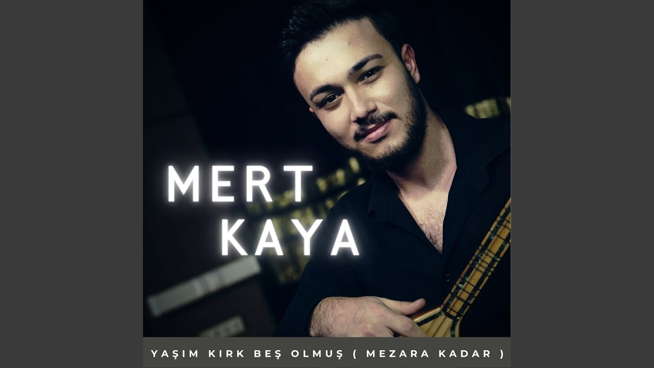 Yaşım Kırk Beş Olmuş (Mezara Kadar)