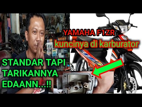 YAMAHA F1ZR SETING KARBURATOR||TENAGA MOTOR JADI NENDANG||