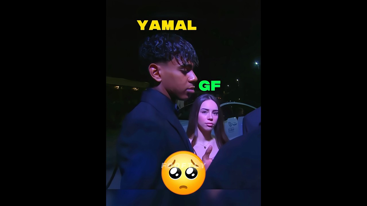 Yamal Forgave his Girlfriend🥺❤️