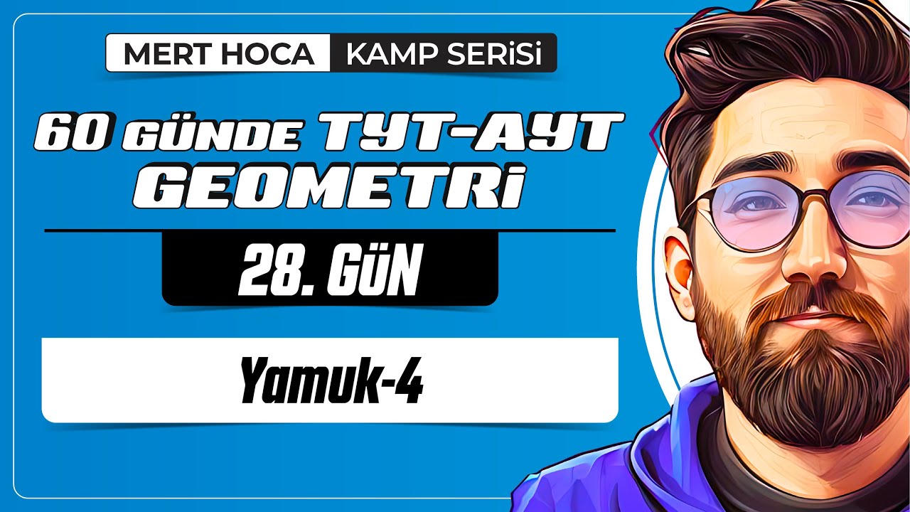 Yamuk-4 | 60 Günde TYT-AYT Geometri Kampı | 28.Gün | 2023 | #geometri