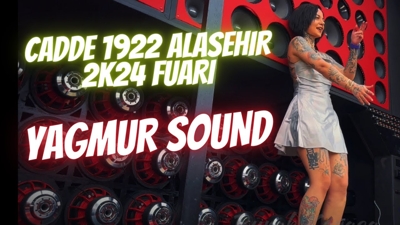 YAĞMUR SOUND 🔊 - CADDE 1922 ALAŞEHİR FUARI 2024  🚗 HD VİDEO