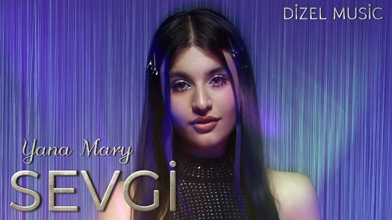 Yana Mary - Sevgi 2025 ( Remix Dizel Music )