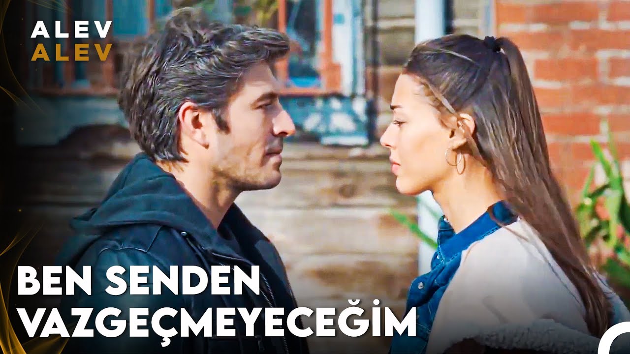 ''Yanımda Yürümeye Yoksan Keyfini Beklemem'' - Alev Alev 10. Bölüm