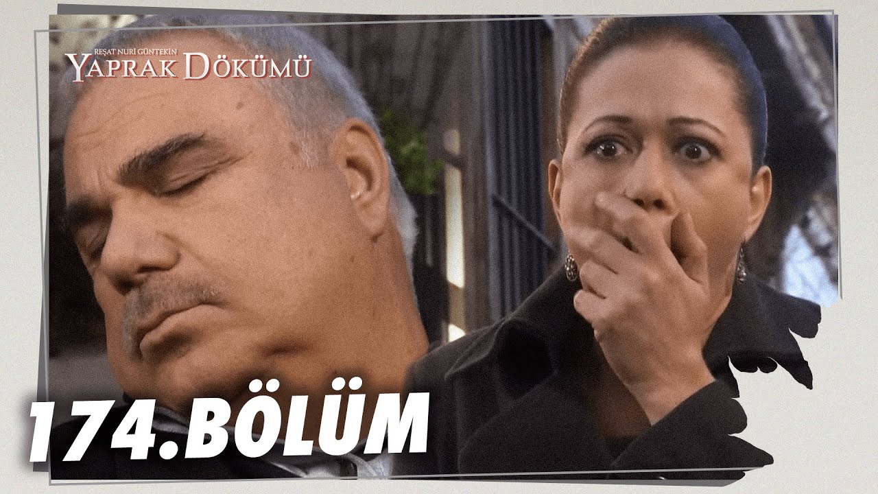 Yaprak Dökümü 174.Bölüm - Full Bölüm (FİNAL)