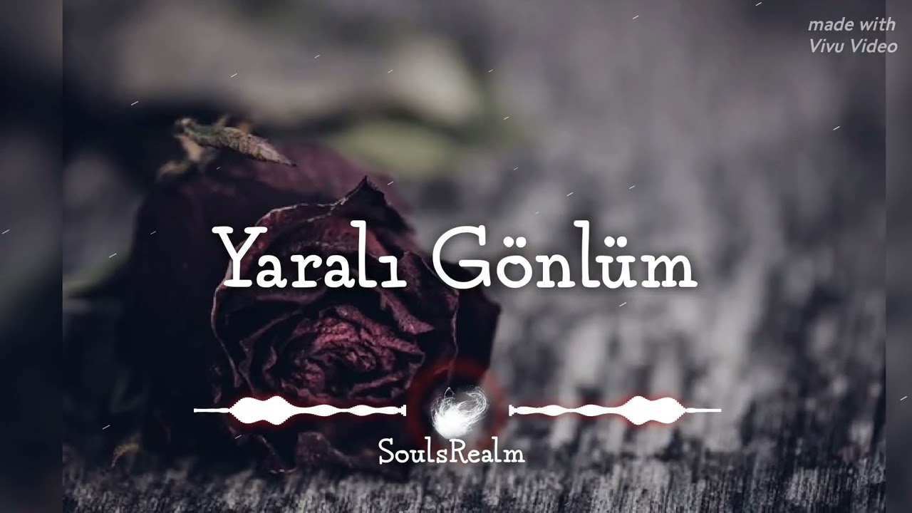 Yaralı Gönlüm Şarkı (Official SoulsRealm) #music #arabesk