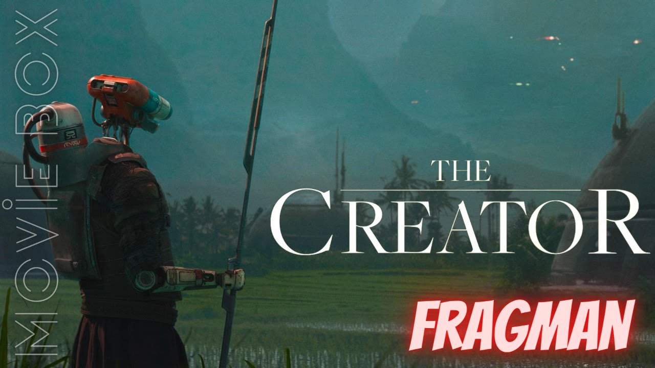 Yaratıcı | The Creator | Türkçe Altyazılı Fragman