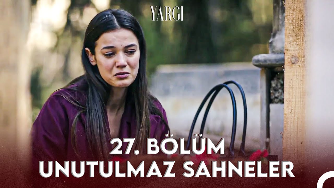 Yargı 27. Bölüm Aklımızda Kalanlar - Yargı