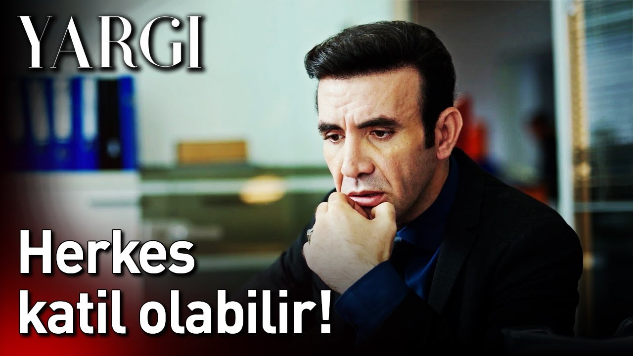 Yargı 39. Bölüm - Herkes Katil Olabilir!