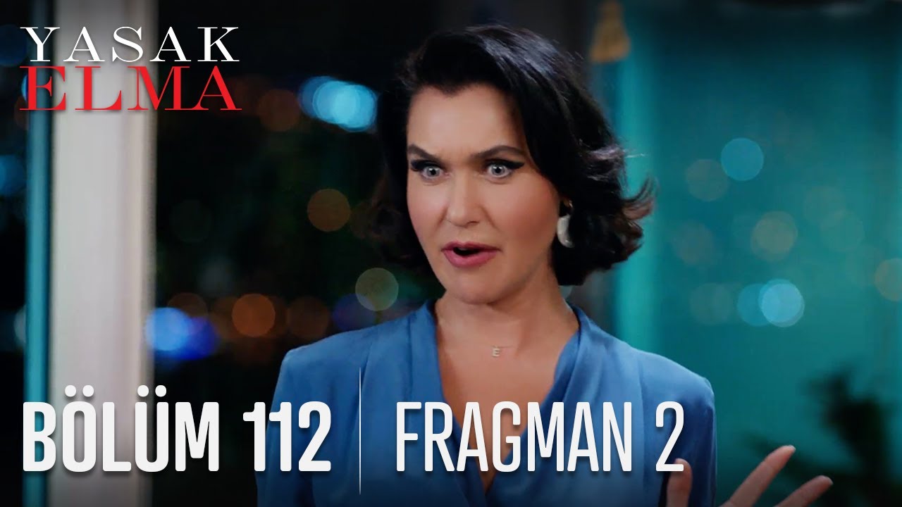 Yasak Elma 112. Bölüm 2. Fragmanı