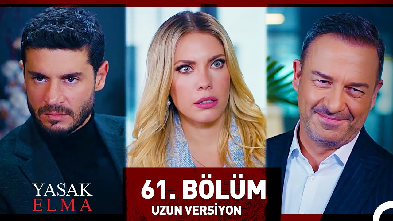 Yasak Elma 61. Bölüm (Uzun Versiyon)