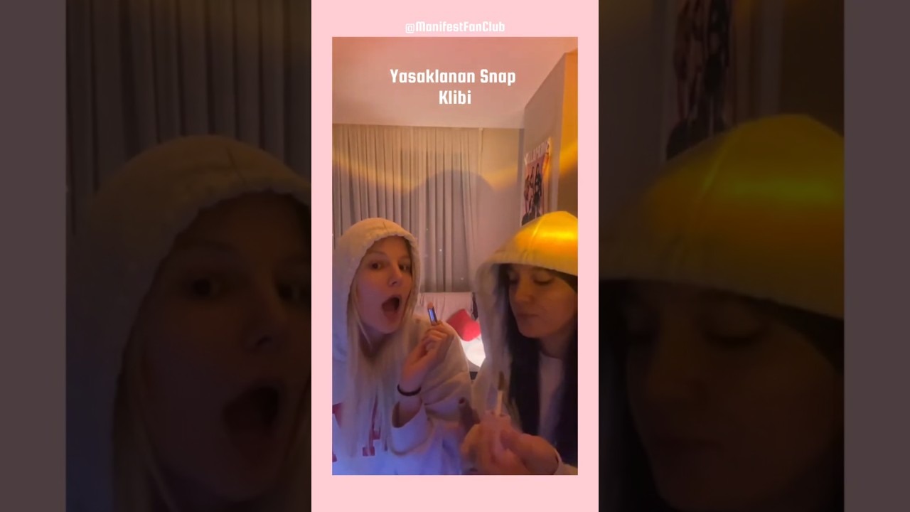 yasaklanan Snap klibi #zeynepoktay #lidyapınar #manifest #manifestgirls #manifam #snap